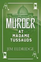 Murder at Madame Tussauds