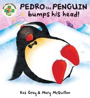 Pedro the Penguin Bumps His Head!