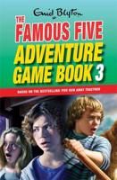 The Famous Five Adventure Game Book. 3