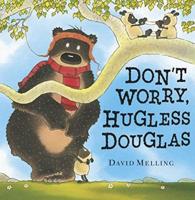 Don't Worry, Hugless Douglas