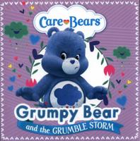 Grumpy Bear and the Grumble Storm