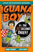 Iguana Boy Vs. The 30 Second Thief!