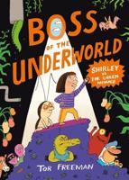 Boss of the Underworld: Shirley Vs the Green Menace