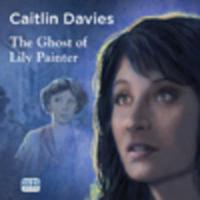 The Ghost of Lily Painter