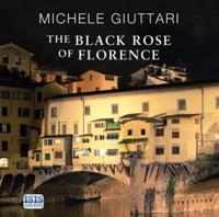 The Black Rose of Florence