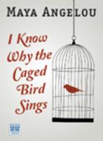 I Know Why the Caged Bird Sings