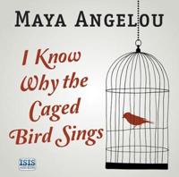 I Know Why the Caged Bird Sings