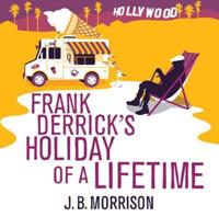 Frank Derrick's Holiday of a Lifetime