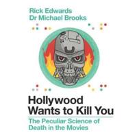 Hollywood Wants to Kill You