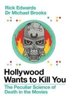 Hollywood Wants to Kill You