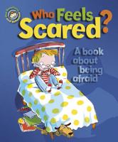 Who Feels Scared?