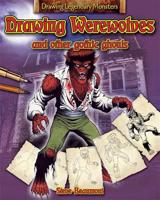 Drawing Werewolves and Other Gothic Ghouls