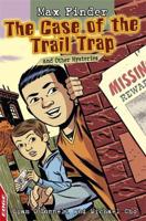 The Case of the Trail Trap and Other Mysteries