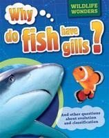 Why Do Fish Have Gills?