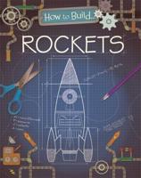How to Build Rockets