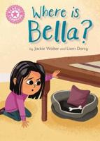 Where Is Bella?