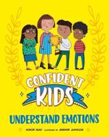 Confident Kids Understand Emotions