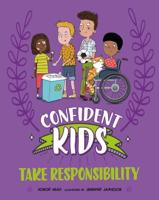 Confident Kids Take Responsibility