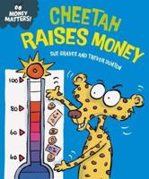 Cheetah Raises Money