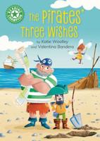 The Pirates' Three Wishes