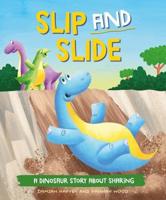 A Dinosaur Story: Slip and Slide
