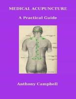 Medical Acupuncture: A Practical Guide