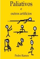 Paliativos E Outros Artifícios