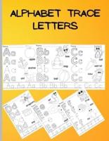 Alphabet Trace Letters: Preschool Practice Handwriting Workbook/Trace Letters and Pictures