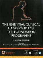 The Essential Clinical Handbook for the Foundation Programme