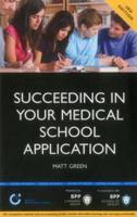 Succeeding in Your Medical School Application