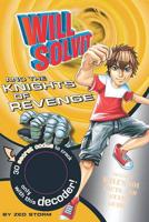 Will Solvit and the Knights of Revenge