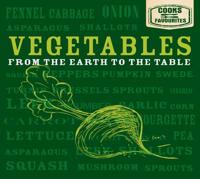 Vegetables from the Earth to the Table