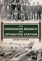 The Faringdon Branch & Uffington Station