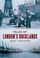 Tales from London's Docklands