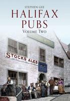 Halifax Pubs. Volume Two