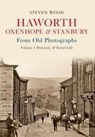 Haworth, Oxenhope & Stanbury from Old Photographs