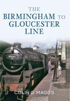 The Birmingham to Gloucester Line