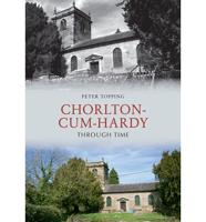 Chorlton-Cum-Hardy Through Time