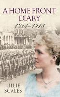 A Home Front Diary, 1914-1918