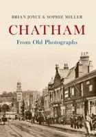 Chatham from Old Photographs