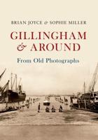 Gillingham & Around