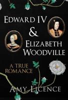 Edward IV & Elizabeth Woodville