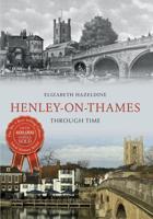 Henley-on-Thames Through Time