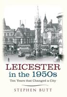 Leicester in the 1950S