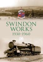 Swindon Works, 1930-1960