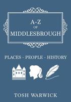 A-Z of Middlesbrough