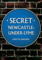 Secret Newcastle-Under-Lyme