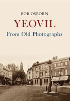 Yeovil from Old Photographs