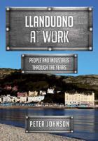 Llandudno at Work