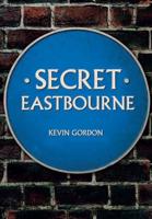 Secret Eastbourne